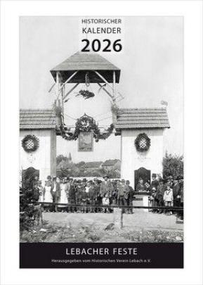 Historischer Kalender Lebach 2026 Historischer Kalender Lebach 2026 erschienen